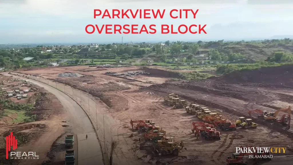 Park View City Islamabad Overseas Block development status